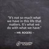 Schelastic Academy Photo #6 - Today's #motivationalmonday quote comes from the one and only Mr. Rogers!